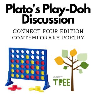 Plato's Play-Doh Discussion: Connect Four (Contemporary Poetry)