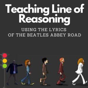 Teaching Line of Reasoning with the Lyrics of the Beatles Abbey Road