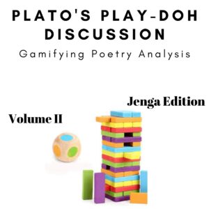 Jenga Poetry: Plato's Play-Doh Discussion (Volume II)