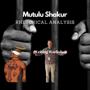 Mutulu Shakur: Letter to Tupac (Rhetorical Analysis Writing Workshop)