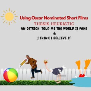 Thesis Heuristic (An Ostrich Told Me the World is Fake ...)