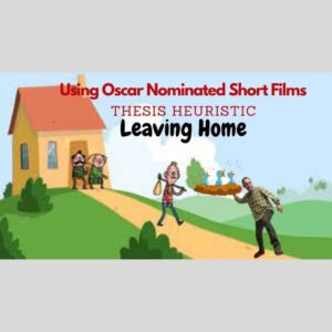 Thesis Heuristic ("Leaving Home")