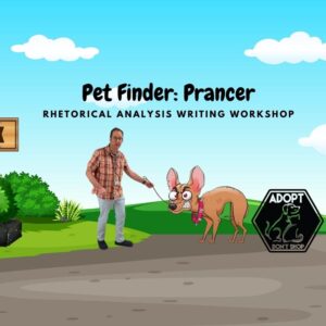 Pet-Finder: Prancer (Rhetorical Analysis Writing Workshop)