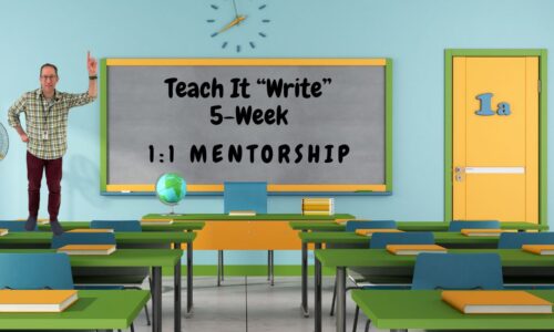 Teach It “Write” 5-Week 1:1 Mentorship